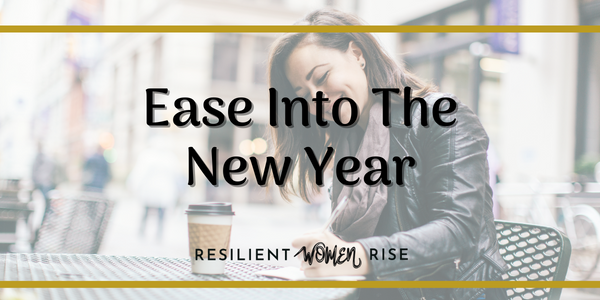 Ease Into the New Year with Intentions